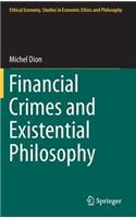 Financial Crimes and Existential Philosophy