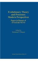 Evolutionary Theory and Processes: Modern Perspectives