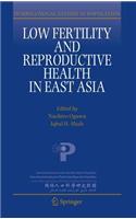 Low Fertility and Reproductive Health in East Asia