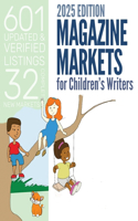 Magazine Markets for Children's Writers 2025