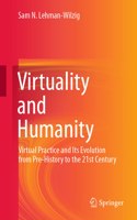 Virtuality and Humanity