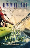 Size Matters: An Adventurous Short Story