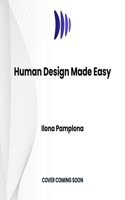Human Design Made Easy