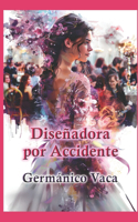 Diseñadora por Accidente