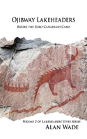 Ojibway Lakeheaders