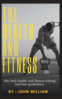 The health and fitness