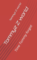 Tommyz Z world
