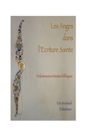 Les Anges dans l'Ecriture Sainte: (Enluminure)
