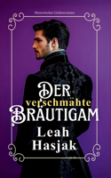 verschmähte Bräutigam