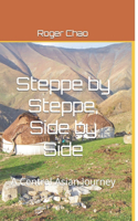 Steppe by Steppe, Side by Side