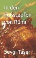 In den Fußstapfen von Rûmî