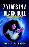 7 Years in a Black Hole