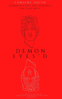 Demon Eyes'd