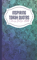 Inspiring Torah Quotes Coloring Book for Adults: a Jewish Coloring Pages Book and Journal Hebrew Scripture Verses for Art Meditation and Inspiration Chumash Coloring Book