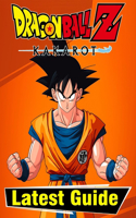Dragon Ball Z Kakarot: LATEST GUIDE: Everything You Need To Know About Dragon Ball Z Kakarot Game; A Detailed Guide