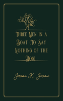 Three Men in a Boat (To Say Nothing of the Dog): Gold Premium Edition