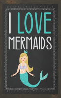I Love Mermaids