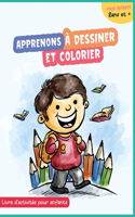 Apprenons à dessiner et colorier