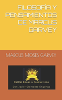 Filosofía Y Pensamientos de Marcus Garvey