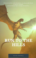 Run to the Hills