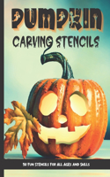 Pumpkin Carving Stencils: 50 Fun Stencils For All Ages and Skills (Halloween Crafts)