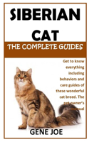 Siberian Cat the Complete Guides