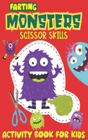 Farting Monsters Scissor Skills Activity Book for Kids