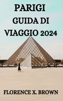 Parigi Guida Di Viaggio 2024