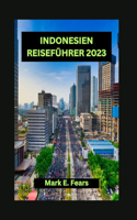 Indonesien Reiseführer 2023