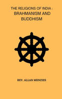 Religions Of India Brahmanism And Buddhism