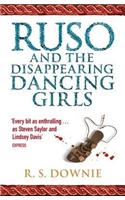 Ruso and the Disappearing Dancing Girls