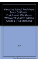 Harcourt School Publishers Math California: Enrichment Workbook W/Project Student Edition Grade 1