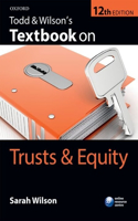 Todd & Wilson's Textbook on Trusts & Equity: (Textbook on)