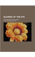 Injuries of the Eye; And Their Medico-Legal Aspect