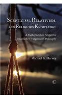 Scepticism, Relativism, and Religious Knowledge