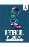 Artificial Intelligence: Coloring Book for Boys Age 12