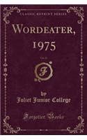 Wordeater, 1975, Vol. 23 (Classic Reprint)