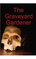 Graveyard Gardener