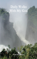 Daily Walks With My God