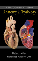 Photographic Atlas for Anatomy & Physiology