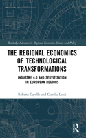 The Regional Economics of Technological Transformations