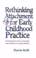 Rethinking Attachment for Early Childhood Practice