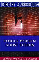 Famous Modern Ghost Stories (Esprios Classics)