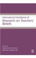 International Handbook of Research on Teachers' Beliefs