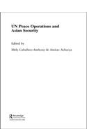 Un Peace Operations and Asian Security
