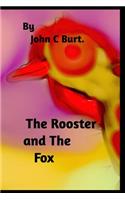 The Rooster and The Fox.