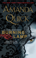 Burning Lamp: Book Two in the Dreamlight Trilogy(8 An Arcane Society Novel)