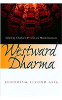 Westward Dharma – Buddhism beyond Asia