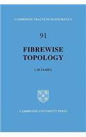 Fibrewise Topology