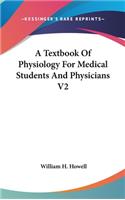 A Textbook Of Physiology For Medical Students And Physicians V2